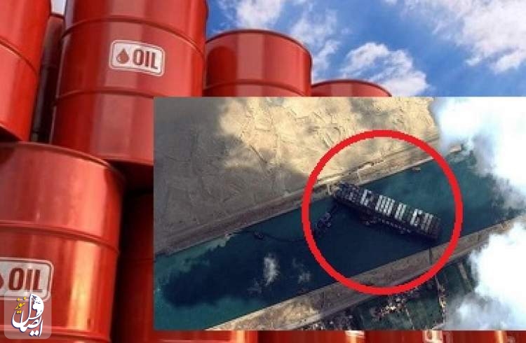 صعود بهای نفت در پی تداوم انسداد کانال سوئز