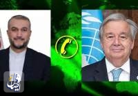 گفتگوی تلفنی امیرعبداللهیان و آنتونیو گوترش درباره تحولات فلسطین