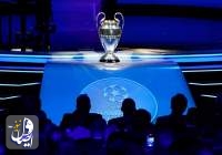 مراسم قرعه‌کشی لیگ قهرمانان اروپا برگزار شد